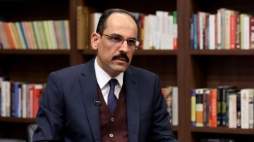 Cumhurbaşkanlığı Sözcüsü Kalın: Uluslararası hukuku ihlal fail Esed ve PKK’dır